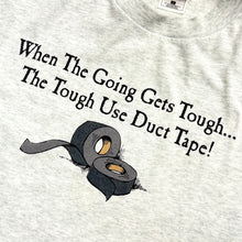 画像をギャラリービューアに読み込む, 90-00s “WHEN THE GOING GETS TOUGH…THE TOUGH USE DUCT TAPE!” S/S TEE
